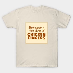 Luke's Diner - How About a Nice Plate of Chicken Fingers T-Shirt